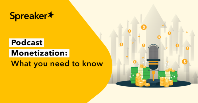 podcast-monetization:-what-you-need-to-know