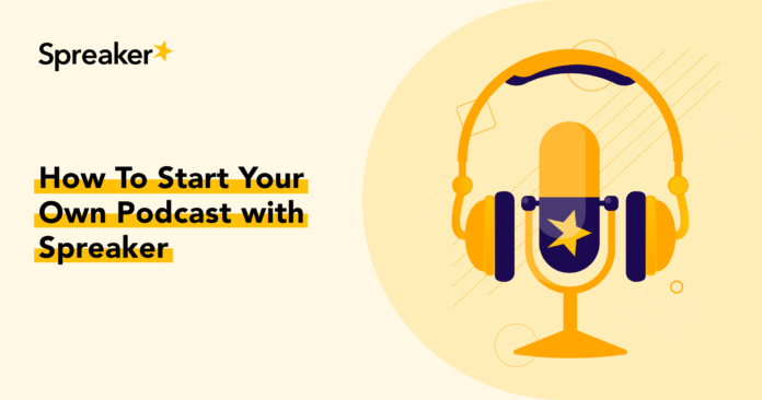 how-to-start-your-own-podcast-with-spreaker