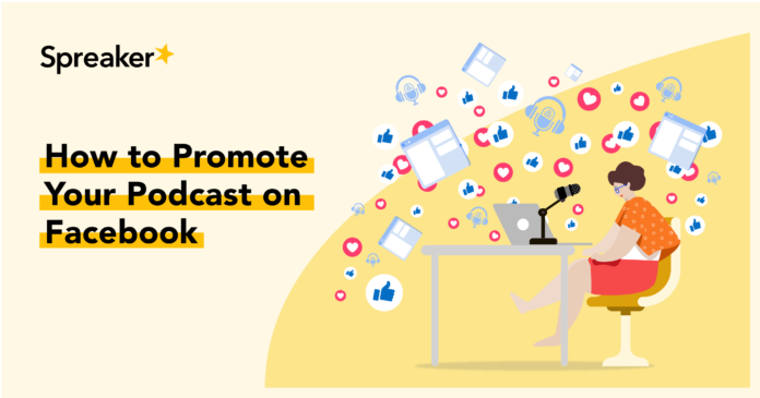 how-to-promote-your-podcast-on-facebook