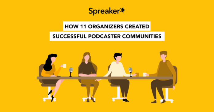 how-11-organizers-created-successful-podcaster-communities