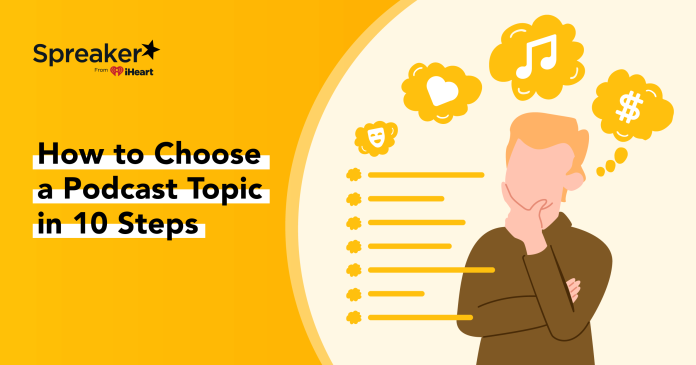 how-to-choose-a-podcast-topic-in-10-steps
